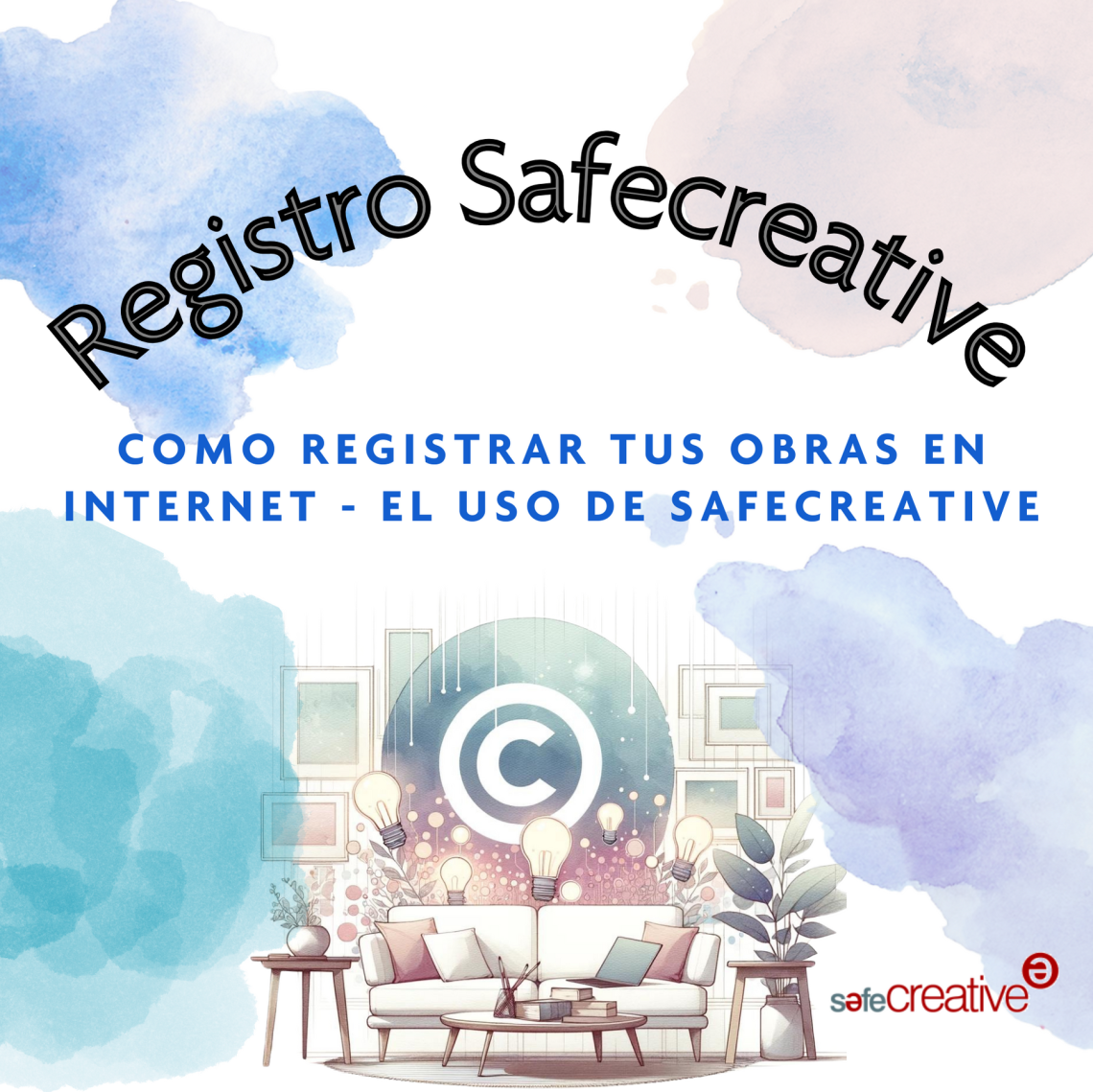 ¿Cómo registrar tus creaciones en internet?