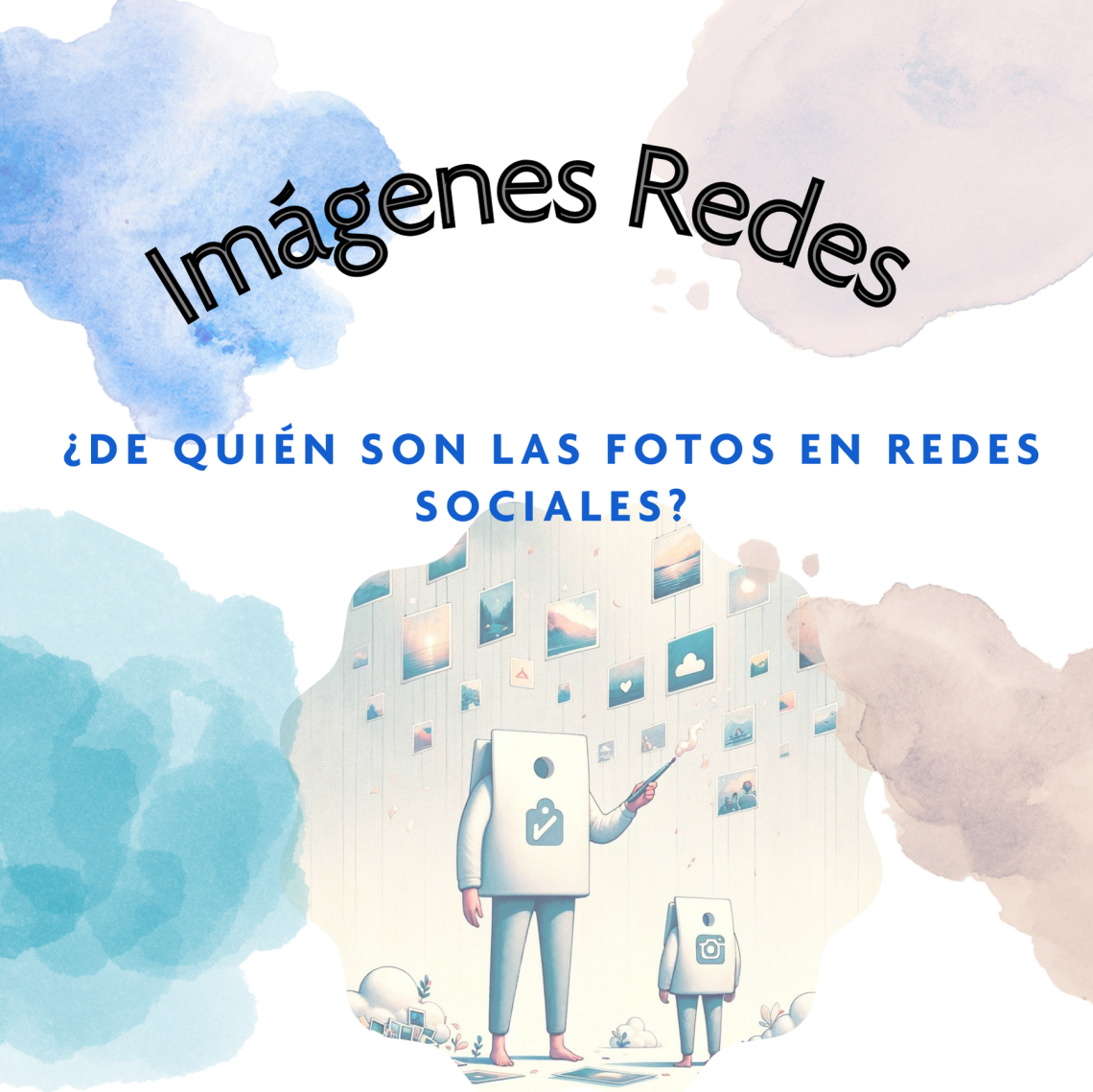 ¿De quién son las fotos de las redes sociales?