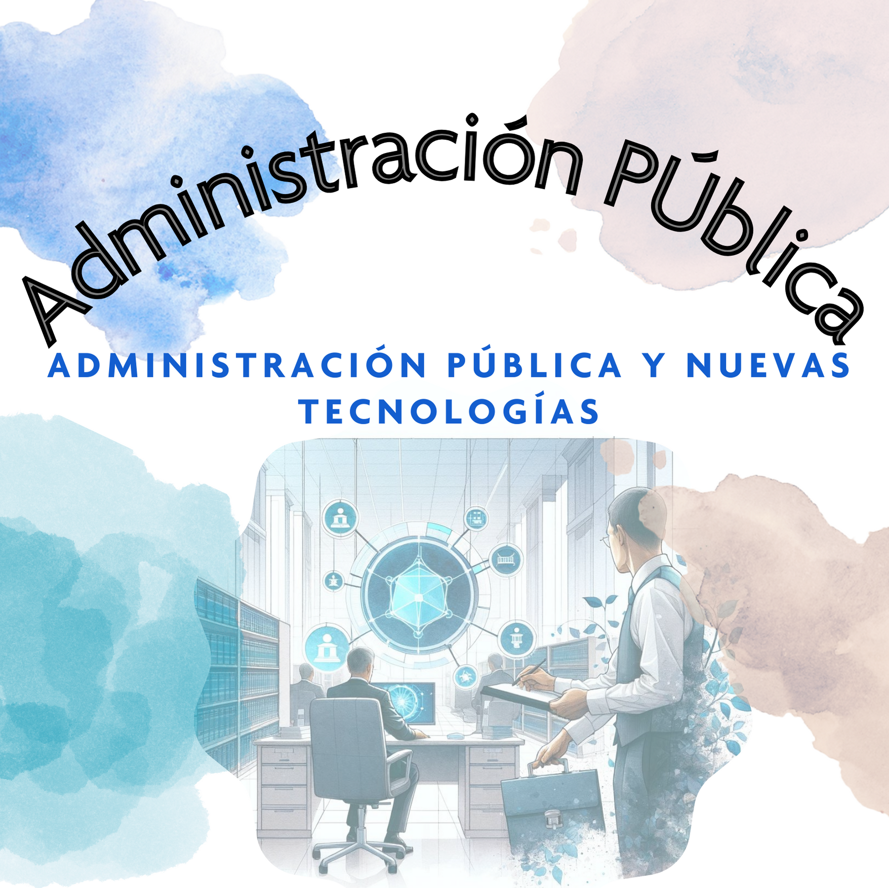 Administración Pública y Nuevas Tecnologías