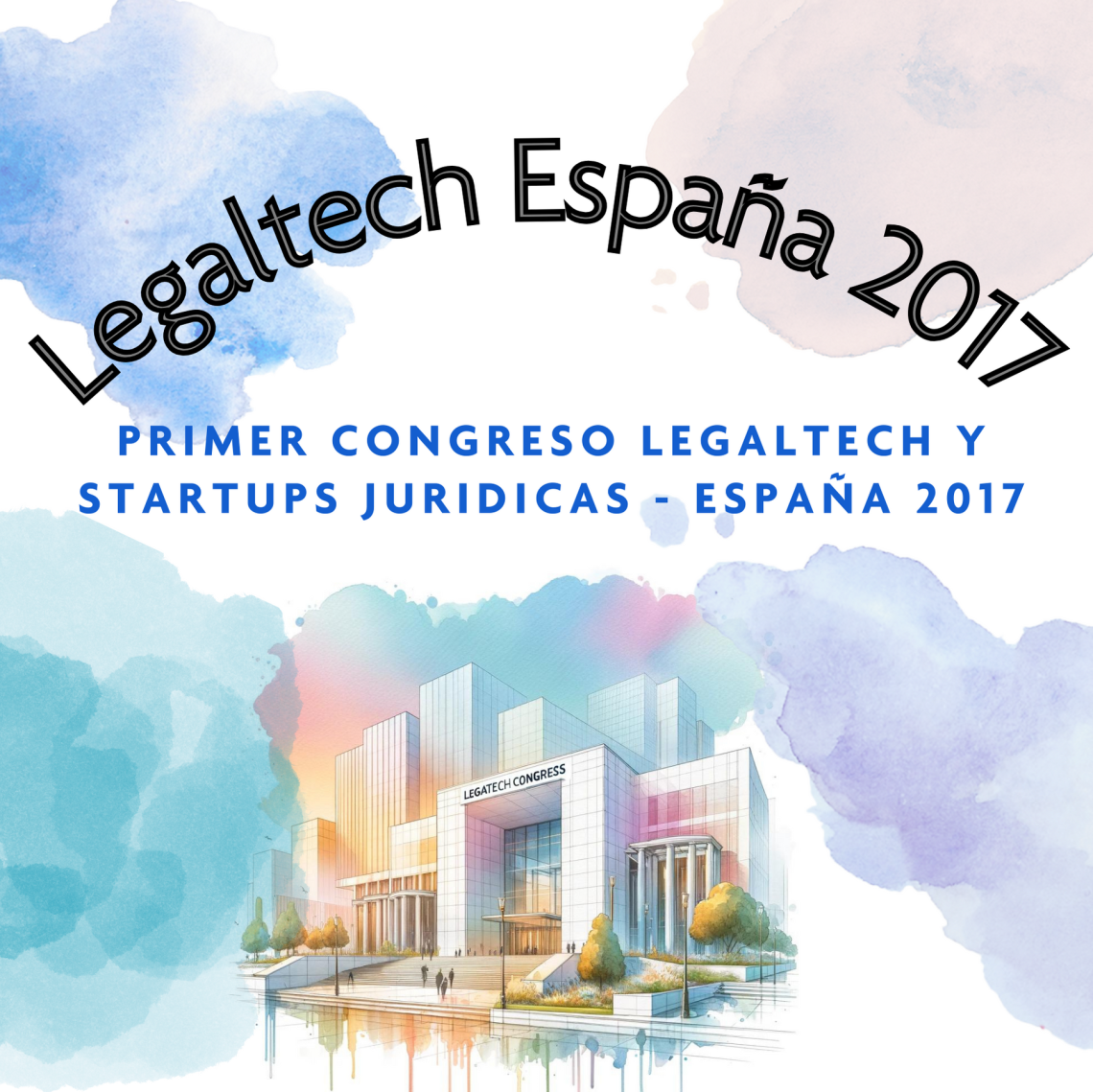 Primer Congreso Internacional Legaltech