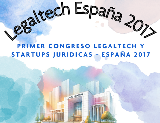 Primer Congreso Internacional Legaltech