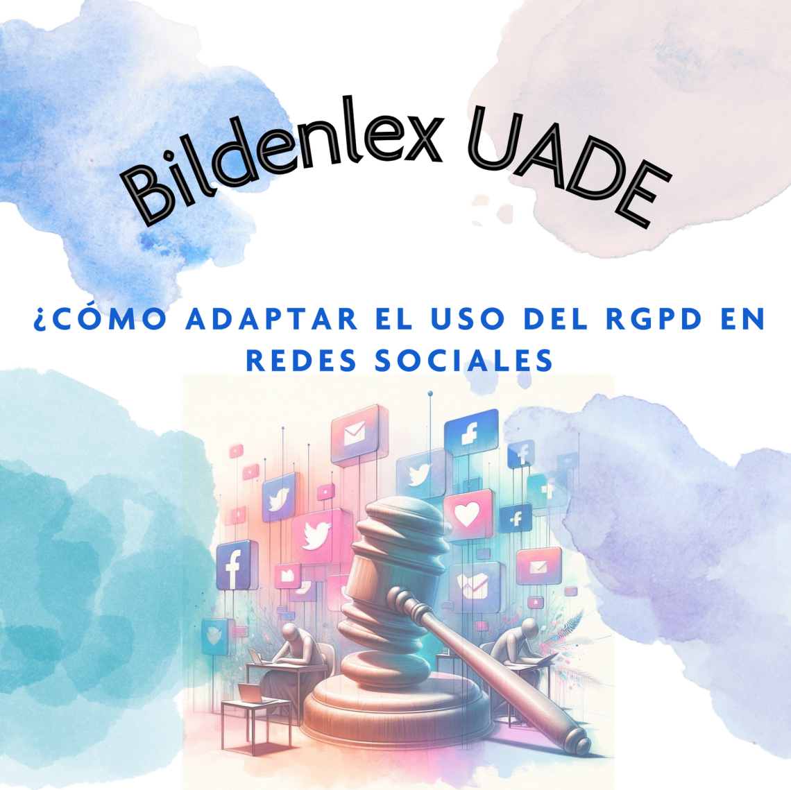 ¿Cómo adaptar el uso del Reglamento Europeo en las redes sociales?