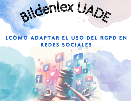 ¿Cómo adaptar el uso del Reglamento Europeo en las redes sociales?