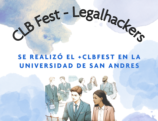 Se realizó el +CLBFEST en la Universidad de San Andres