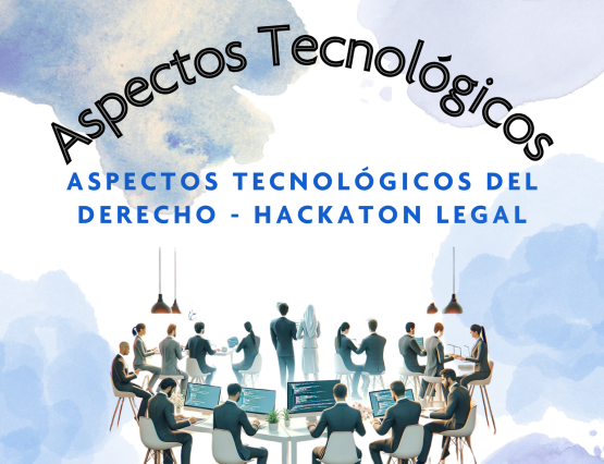 ¿Que son los aspectos tecnológicos del derecho?