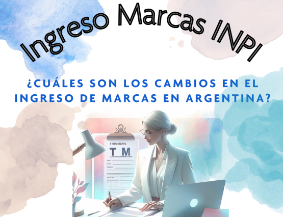 ¿Cuáles son los cambios en el ingreso de marcas en Argentina?