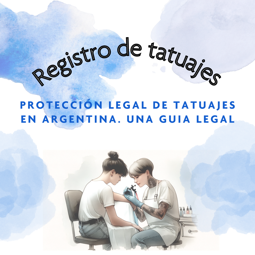 Protección Legal de Tatuajes en Argentina: Una Guía Esencial