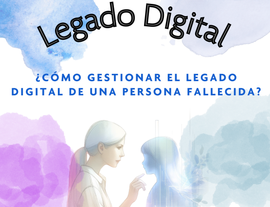 ¿Como manejar de mejor manera mi legado digital?