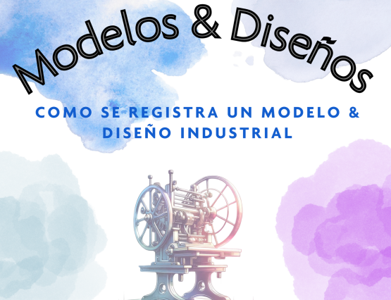 ¿Como registro un un modelo y diseño industrial?