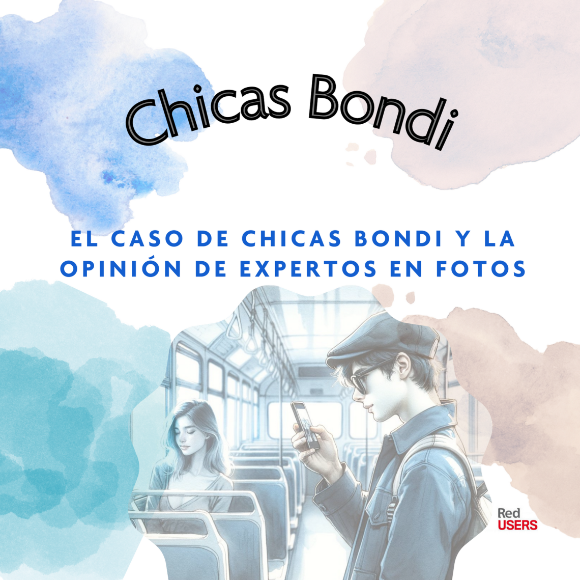 La opinión de los expertos en el caso Chicas Bondi