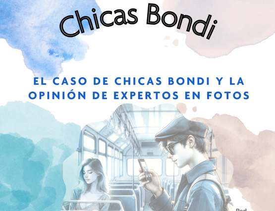 La opinión de los expertos en el caso Chicas Bondi